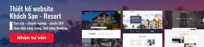 Tư vấn thiết kế website khách sạn - resort